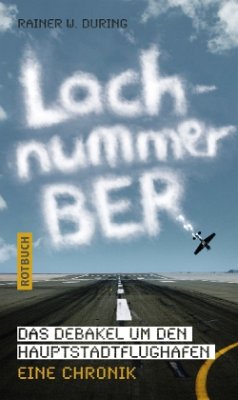 Lachnummer BER - During, Rainer W.