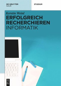 Erfolgreich recherchieren - Informatik - Weinl, Kerstin