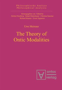 The Theory of Ontic Modalities - Meixner, Uwe