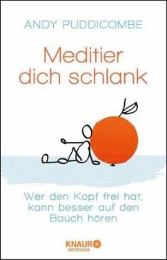 Meditier dich schlank - Puddicombe, Andy