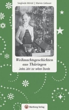 Weihnachtsgeschichten aus Thüringen - Mörtel, Sieglinde;Gebauer, Marion