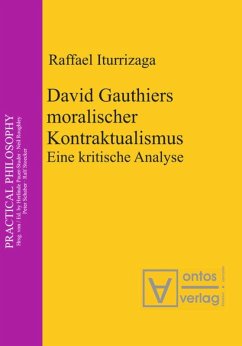 David Gauthiers moralischer Kontraktualismus - Iturrizaga, Raffael