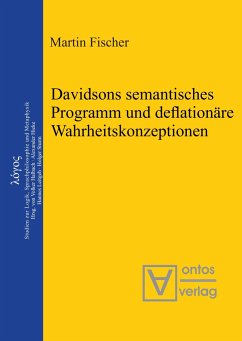 Davidsons semantisches Programm und deflationäre Wahrheitskonzeptionen - Fischer, Martin