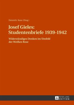 Josef Gieles: Studentenbriefe 1939-1942