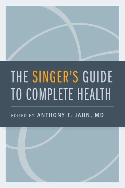 Singer's Guide to Complete Health Singer's Guide to Complete Health