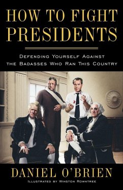 How to Fight Presidents - O'Brien, Daniel