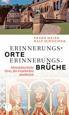 Erinnerungsorte - Erinnerungsbrüche - Meier, Frank