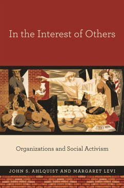In the Interest of Others - Ahlquist, John S; Levi, Margaret