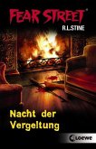Nacht der Vergeltung / Fear Street Bd.39 Nacht der Vergeltung / Fear Street Bd.39