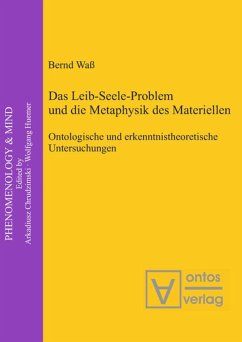 Das Leib-Seele-Problem und die Metaphysik des Materiellen - Waß, Bernd