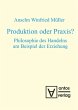 Produktion oder Praxis? - Bild 1