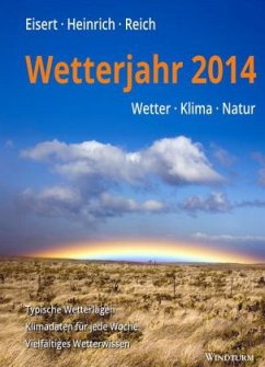 Wetterjahr 2014 - Eisert, Bernd;Heinrich, Richard;Reich, Gabriele