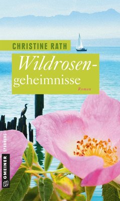 Wildrosengeheimnisse - Rath, Christine