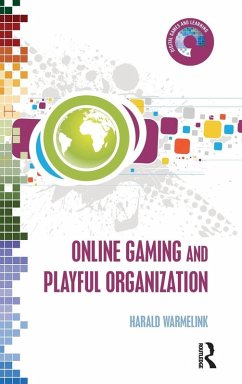Online Gaming and Playful Organization Cover Online Gaming and Playful Organization