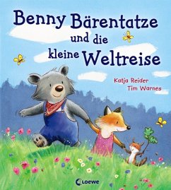 Benny Bärentatze und die kleine Weltreise - Reider, Katja; Warnes, Tim