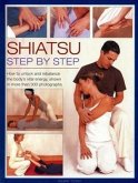 Shiatsu: Step by Step