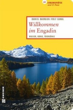 Willkommen im Engadin - Badraun, Daniel;Canal, Rolf