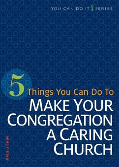 5 Things You Can Do to Make Our Congregation a Caring Church - Cain, Paul J