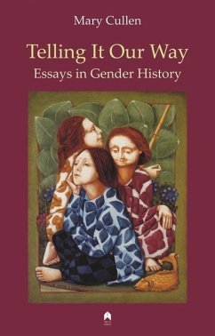 Telling It Our Way: Essays in Gender History - Cullen, Mary