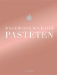 Das große Buch der Pasteten - Bild 1