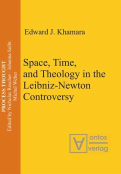 Space, Time, and Theology in the Leibniz-Newton Controversy - Khamara, Edward J.