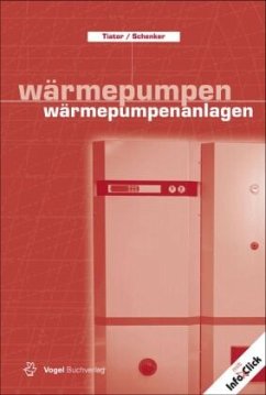 Wärmepumpen /Wärmepumpenanlagen - Tiator, Ingolf;Schenker, Maik