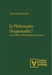 Is Philosophy Dispensable? - Bild 1