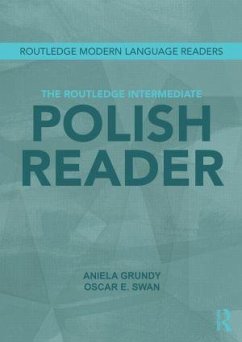 The Routledge Intermediate Polish Reader - Grundy, Aniela; Swan, Oscar