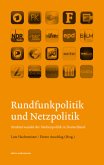 Rundfunkpolitik und Netzpolitik