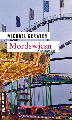 Mordswiesn / Exkommissar Max Raintaler Bd.5 - Gerwien, Michael