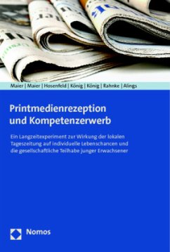 Printmedienrezeption und Kompetenzerwerb - Maier, Jürgen;Maier, Michaela;Hosenfeld, Annette