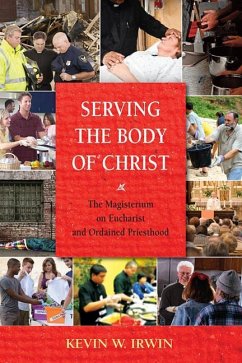 Serving the Body of Christ - Irwin, Kevin W