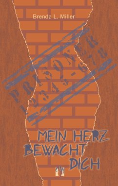 Mein Herz bewacht dich (eBook, ePUB) - Miller, Brenda L.