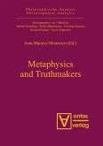 Metaphysics and Truthmakers