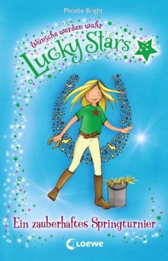 Ein zauberhaftes Springturnier / Lucky Stars Bd.2 - Bright, Phoebe