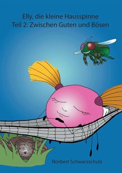 Elly, die kleine Hausspinne (eBook, ePUB) - Schwarzschulz, Norbert