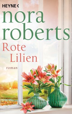 Rote Lilien / Garten Eden Trilogie Bd.3 (eBook, ePUB) - Roberts, Nora