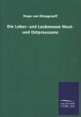 Die Leber- und Laubmoose West- und Ostpreussens