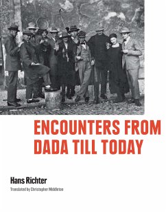 Encounters from Dada till Today (eBook, ePUB) - Richter, Hans