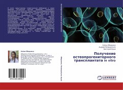 Poluchenie osteoprogenitornogo transplantata in vitro - Oberemko, Alöna; Popandopulo, Andrej; Bushe, Viktoriq