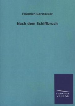 Nach dem Schiffbruch - Gerstäcker, Friedrich