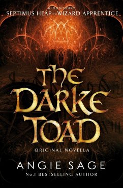 Darke Toad: Septimus Heap novella (eBook, ePUB) - Sage, Angie
