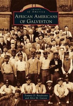 African Americans of Galveston - Boudreaux, Tommie D.; Gatson, Alice M.