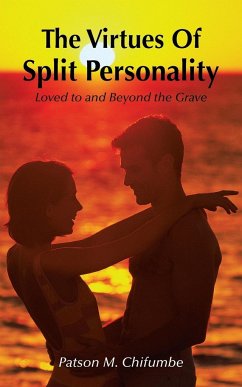 The Virtues of Split Personality - Chifumbe, Patson M.