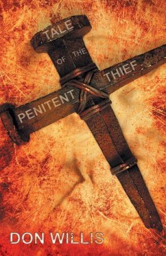 Tale of the Penitent Thief - Willis, Don