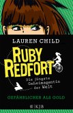 Gefährlicher als Gold / Ruby Redfort Bd.1