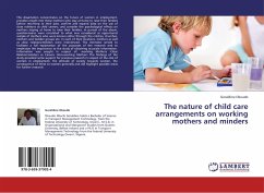 The nature of child care arrangements on working mothers and minders