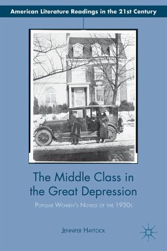 The Middle Class in the Great Depression - Haytock, Jennifer
