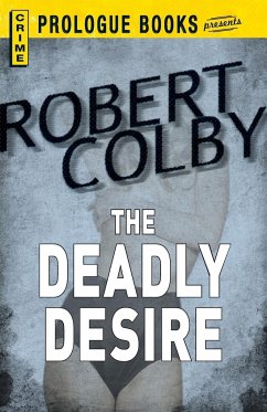 The Deadly Desire - Colby, Robert