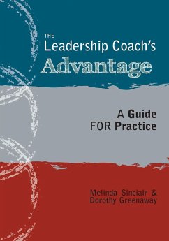 The Leadership Coach's Advantage - Greenaway, Melinda Sinclair and Dorothy